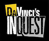 Da Vinci's Inquest.