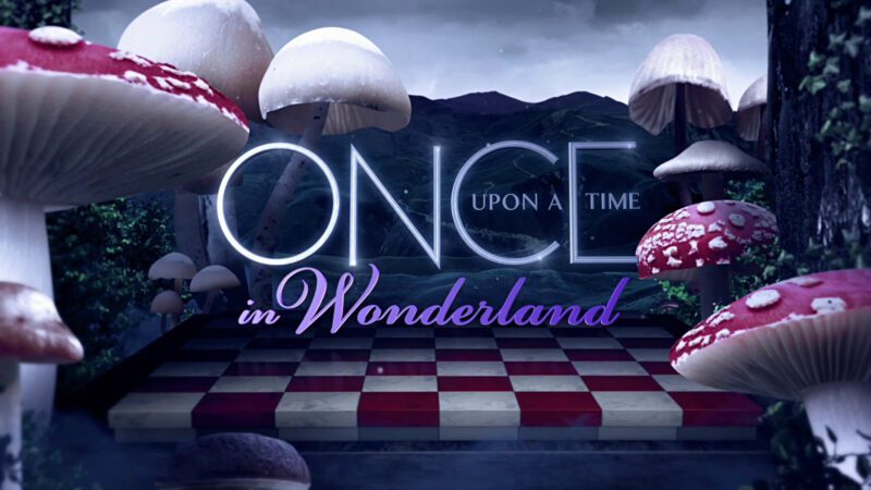 The opening title from Once Upon A Time In Wonderland.